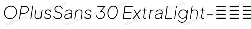 OPlusSans 30 ExtraLight字体转换